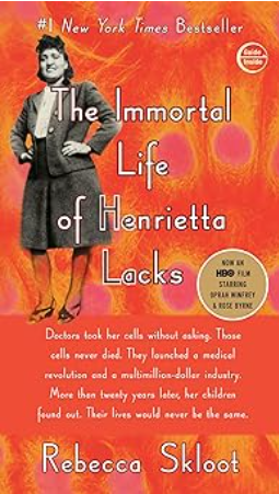 The Immortal Life of Henrietta Lacks