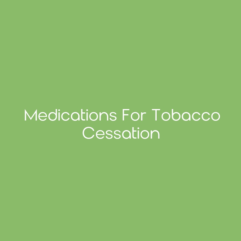 Medications for Tobacco Cessation CEimpact