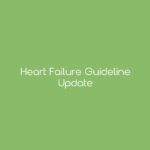 Heart Failure Guideline Update
